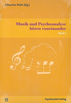 Musik und Psychoanalyse hören voneinander  Band 1  
