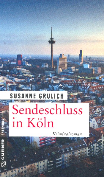 Sendeschluss in Köln  Kriminalroman  broschiert
