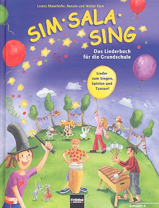 Sim Sala Sing Ausgabe B&nbsp;&nbsp;Liederbuch (Ausgabe Bayern)&nbsp;&nbsp;Ausgabe vor 2019