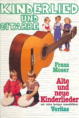 Kinderlied und Gitarre 55 alte  und neue Kinderlieder für  Gesang, Gitarre (und Orff-Instrumente)