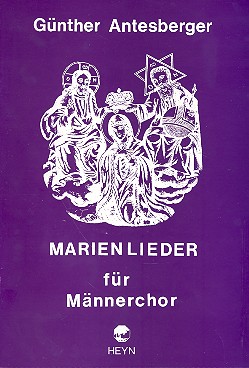 Marienlieder  für Männerchor a cappella  Partitur