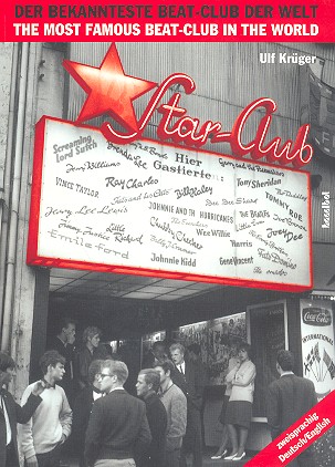 Star-Club - der bekannteste Beat-Club der Welt&nbsp;&nbsp;&nbsp;&nbsp;