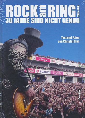 Rock am Ring 1985-2015 - 30 Jahre sind nicht genug    