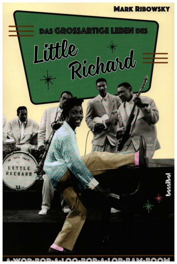 Das grossartige Leben des Little Richard  A-Wop-Bop-A-Loo-Bop-A-Lop-Bam-Boom  
