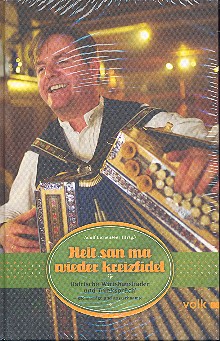 Heit san ma wieder kreizfidel  Bairische Wirtshausliader und  Trinksprüch