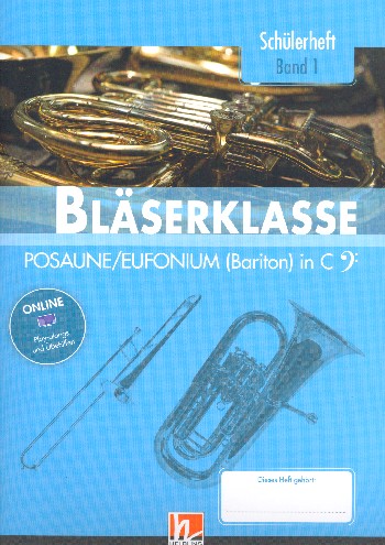 Bläserklasse Band 1 (Klasse 5) (+Online Audio)&nbsp;&nbsp;für Blasorchester (Bläserklasse)&nbsp;&nbsp;Posaune/Euphonium/Bariton in C
