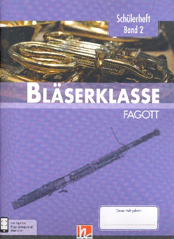 Bläserklasse Band 2 (Klasse 6)&nbsp;&nbsp;für Blasorchester (Bläserklasse)&nbsp;&nbsp;Fagott
