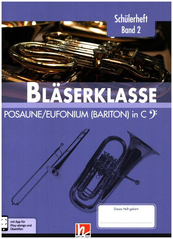 Bläserklasse Band 2 (Klasse 6)&nbsp;&nbsp;für Blasorchester (Bläserklasse)&nbsp;&nbsp;Posaune/Euphonium/Bariton/E-Bass