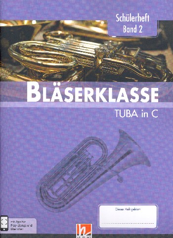 Bläserklasse Band 2 (Klasse 6)&nbsp;&nbsp;für Blasorchester (Bläserklasse)&nbsp;&nbsp;Tuba