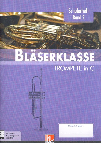 Bläserklasse Band 2 (Klasse 6)&nbsp;&nbsp;für Blasorchester (Bläserklasse)&nbsp;&nbsp;Trompete in C/Akkordeon/Keyboard/Klavier/Gitarre (tiefe Lage)