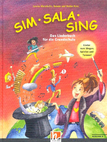 Sim Sala Sing Ausgabe B&nbsp;&nbsp;Liederbuch (Ausgabe Bayern)&nbsp;&nbsp;erweiterte Neuausgabe 2019