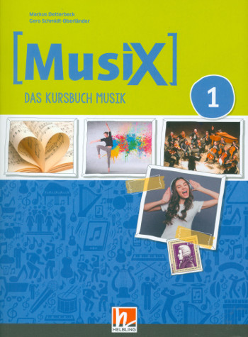 MusiX - Das Kursbuch Musik 1 (Klasse 5/6)&nbsp;&nbsp;&nbsp;&nbsp;Schülerband (Neuausgabe 2019)