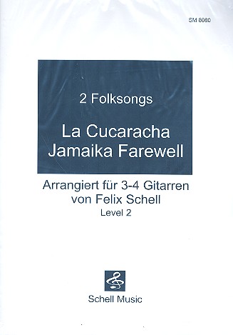 : 2 Folksongs/ La Cucaracha-Jamaika Farewell  4x Gitarre  
