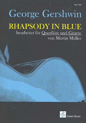 Rhapsody in blue&nbsp;&nbsp;für Flöte und Gitarre&nbsp;&nbsp;Partitur und Stimme