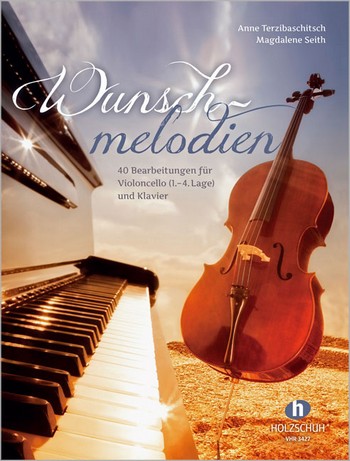 Wunschmelodien&nbsp;&nbsp;für Violoncello und Klavier&nbsp;&nbsp;