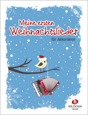 Meine ersten Weihnachtslieder&nbsp;&nbsp;für Akkordeon (mit Text)&nbsp;&nbsp;