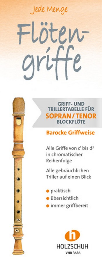 Jede Menge Flötengriffe  für Sopranblockflöte (Tenorblockflöte) (barocke Griffweise)  