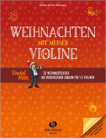 Weihnachten mit meiner Violine&nbsp;&nbsp;für 1-2 Violinen (Klavier ad lib)&nbsp;&nbsp;Spielpartitur