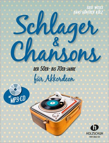 Schlager und Chansons der 50er- bis 70er-Jahre (+mp3-CD):&nbsp;&nbsp;für Akkordeon (mit Texten und Akkorden)&nbsp;&nbsp;