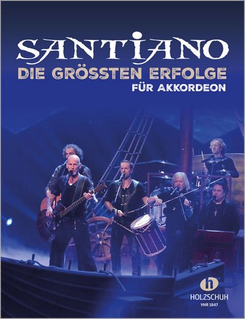 Santiano - die grössten Erfolge:&nbsp;&nbsp;für Akkordeon (mit Texten und Akkorden)&nbsp;&nbsp;