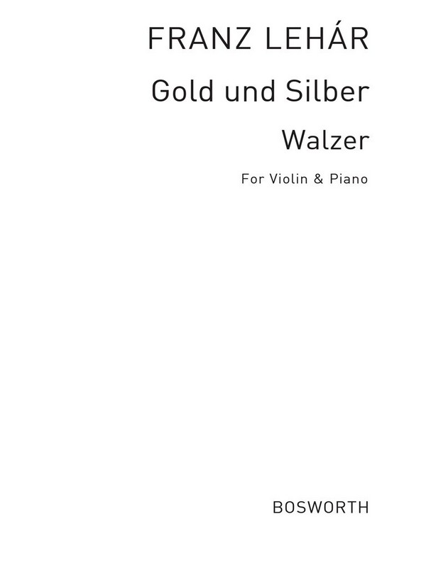 Gold und Silber Walzer  für Violine und Klavier  
