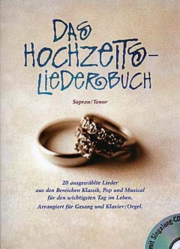 Das Hochzeitsliederbuch (+mp3):  für Gesang (hoch) und  Klavier (orgel)