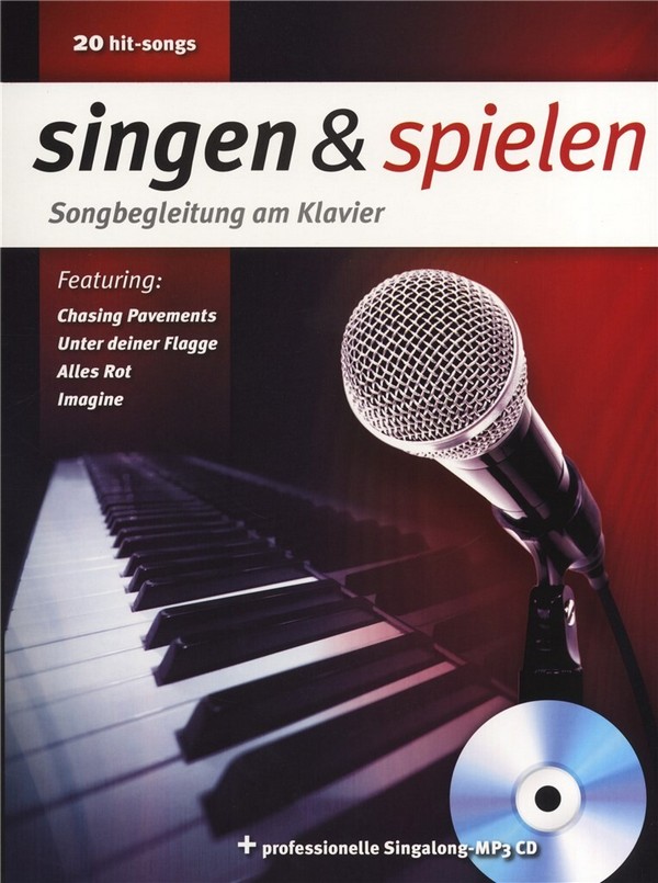 Singen und spielen - Songbegleitung  am Klavier (+MP3-CD)  Songbook Klavier/Gesang/Gitarre