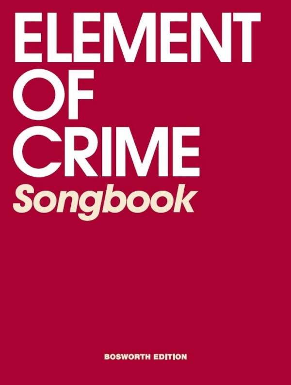 Element of Crime: Songbook  Melodie/Texte/Akkorde  