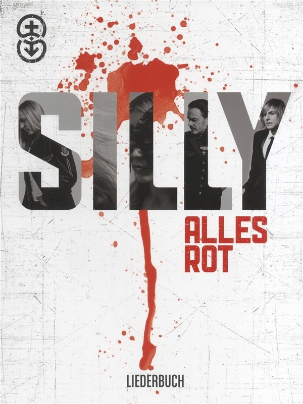 Silly: Alles rot  songbook Klavier/Gesang/Gitarre  