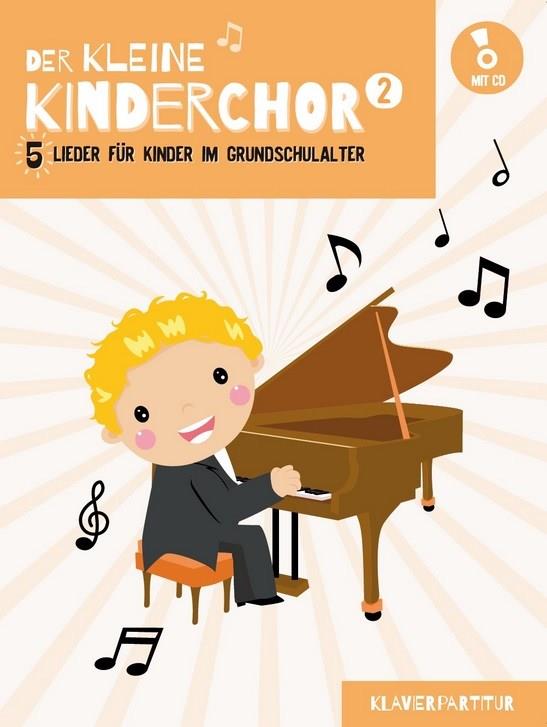 Der kleine Kinderchor Band 2 (+CD)  für Kinderchor und Klavier  Partitur