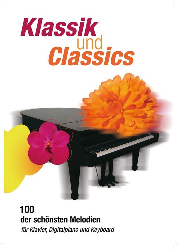 Klassik und Classics  für Klavier (E-Piano/Keyboard)  Spiralbindung
