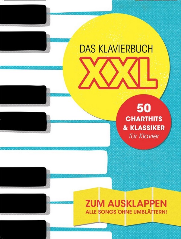 Das Klavierbuch XXL:  für Klavier (mit Texten und Akkorden)  