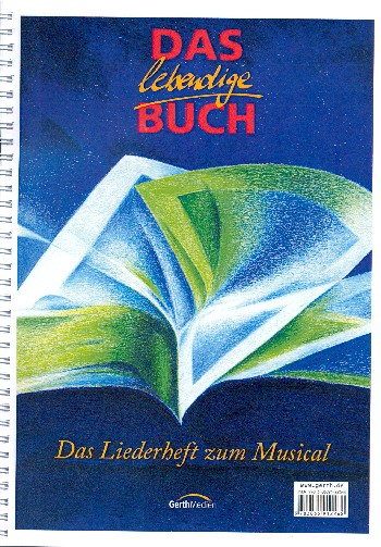 Das lebendige Buch - Liederbuch zum Musical    