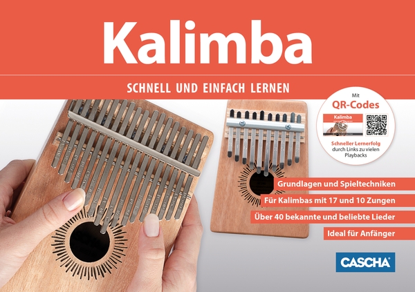 Kalimba - Schnell und einfach lernen (+QR-Codes)  für Kalimbas mit 17 und 10 Zungen  