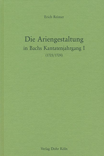 Die Ariengestaltung in Bachs Kantatenjahrgang 1 (1723/1724)&nbsp;&nbsp;&nbsp;&nbsp;