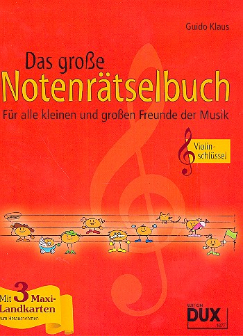Das grosse Notenrätselbuch&nbsp;&nbsp;Ausgabe Violinschlüssel&nbsp;&nbsp;