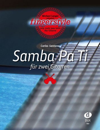 Samba Pa Ti:&nbsp;&nbsp;für 2 Gitarren&nbsp;&nbsp;Spielpartitur