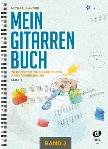 Mein Gitarrenbuch Band 2 (+CD)&nbsp;&nbsp;für akustische Gitarre&nbsp;&nbsp;
