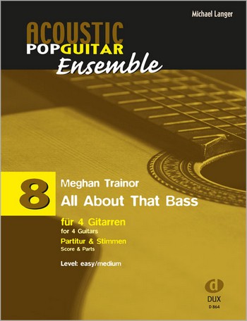 All about that Bass  für 4 Gitarren (Ensemble)  Partitur und Stimmen