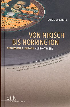 Von Nikisch bis Norrington Beethovens 5. Sinfonie auf Tonträger (+CD&nbsp;&nbsp;&nbsp;&nbsp;