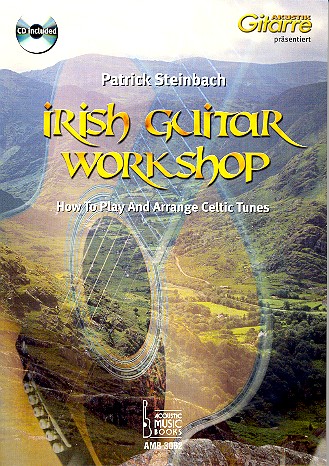 Irish Guitar Workshop (+CD)  How to play and arrange Celtic Tunes  