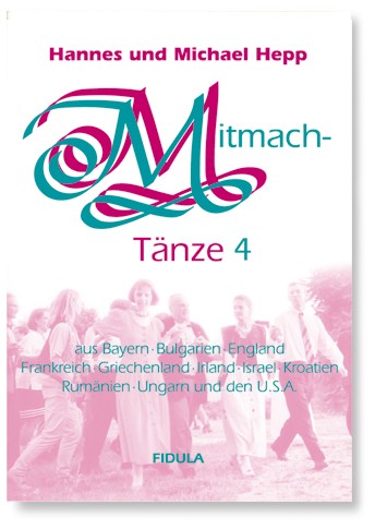 Mitmachtänze Band 4&nbsp;&nbsp;Tanzbeschreibungen&nbsp;&nbsp;