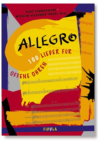 Allegro   100 Lieder für offene Ohren  Liederbuch