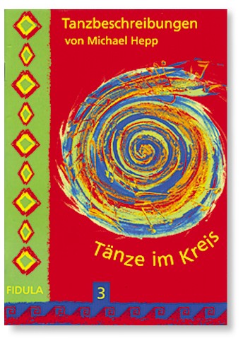 Tänze im Kreis Band 3&nbsp;&nbsp;Tanzbeschreibungen&nbsp;&nbsp;