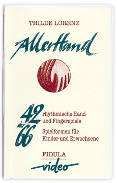 ALLERHAND VIDEOBAND  42 RHYTHMISCHE HAND- UND FINGER-  SPIELE PASSEND ZU DEM BUCH