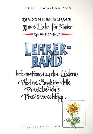 Die Sonnenblume  99 neue Lieder für Kinder (Grundschule)  Lehrerband