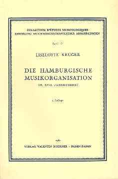 Die Hamburgische Musikorganisation  im 17. Jahrhundert  
