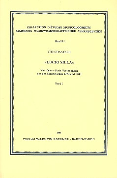 Lucio Silla Vier Opera-Seria-  Vertonungen aus der Zeit  zwischen 1770 und 1780 Band 1