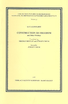 Construction of Freedom and other  Writings  