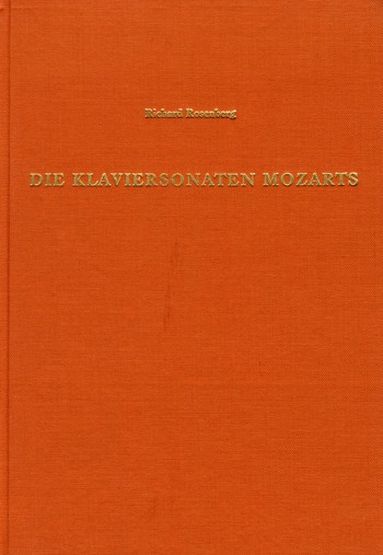 Die Klaviersonaten Mozarts&nbsp;&nbsp;&nbsp;&nbsp;Gestalt- und Stilanalyse (gebunden)